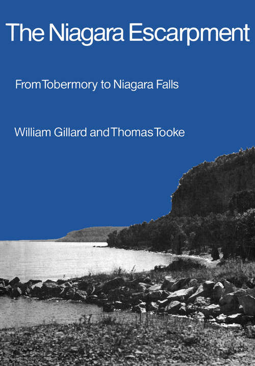Book cover of The Niagara Escarpment: From Tobermory to Niagara Falls