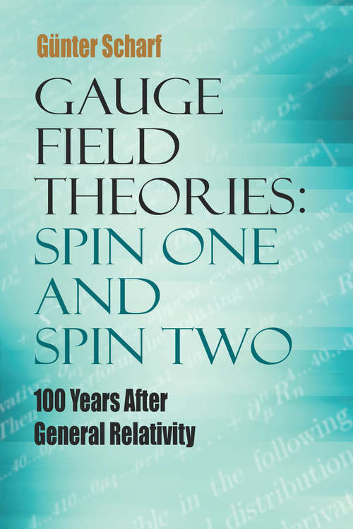 Book cover of Gauge Field Theories: Spin One and Spin Two: 100 Years After General Relativity