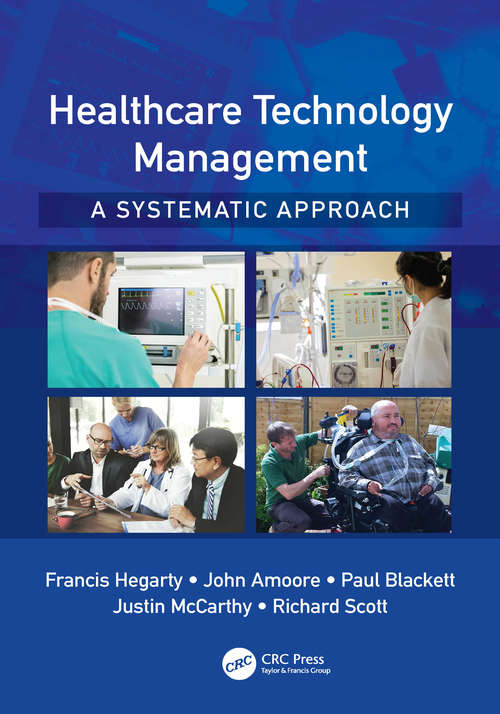 Healthcare Technology Management - A Systematic Approach