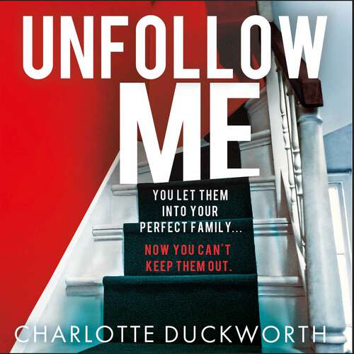 Book cover of Unfollow Me: a compelling and unmissable suspense