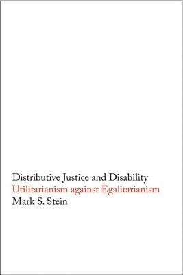 Book cover of Distributive Justice and Disability: Utilitarianism Against Egalitarianism