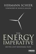 The Energy Imperative: 100 Percent Renewable Now