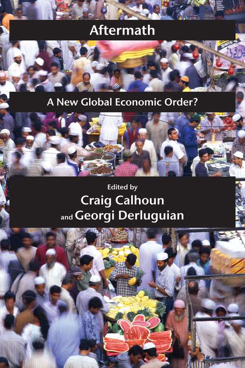 Aftermath: A New Global Economic Order?