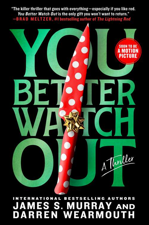 Book cover of You Better Watch Out: A Thriller