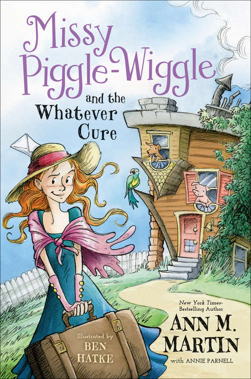 Book cover of Missy Piggle-Wiggle and the Whatever Cure