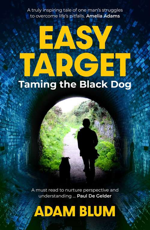 Book cover of Easy Target: Taming the Black Dog