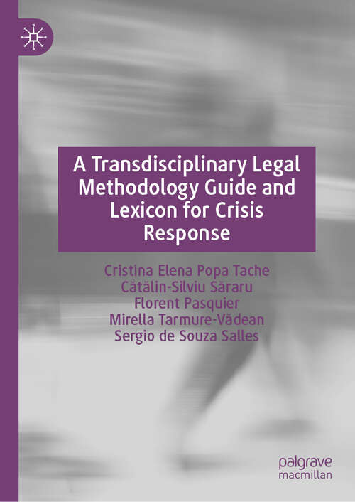 Book cover of A Transdisciplinary Legal Methodology Guide and Lexicon for Crisis Response