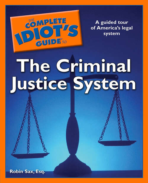 Book cover of The Complete Idiot's Guide to the Criminal Justice System