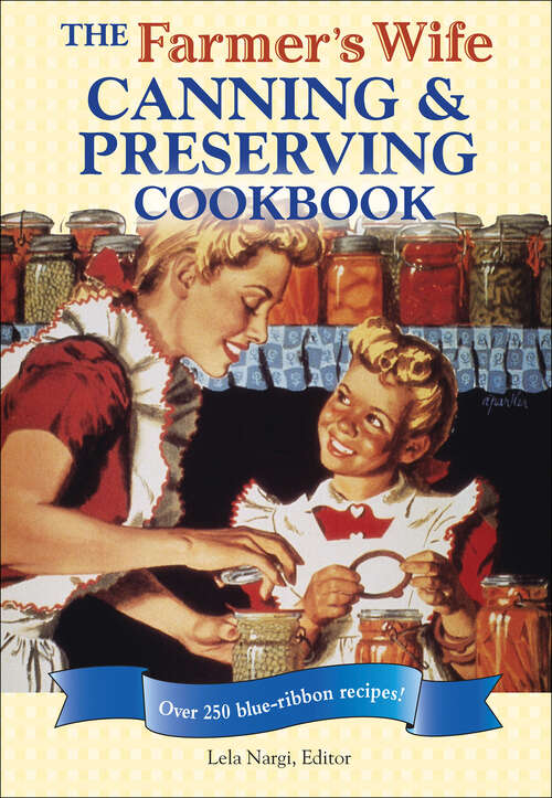 Book cover of The Farmer's Wife Canning & Preserving Cookbook