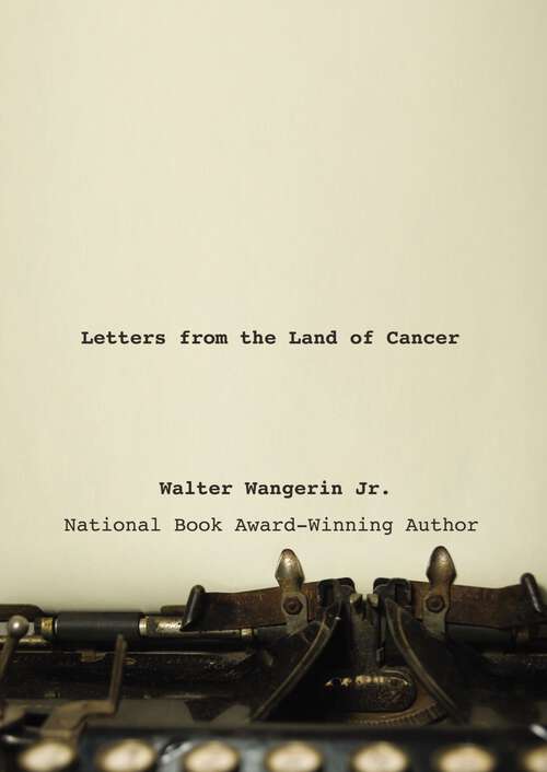 Book cover of Letters from the Land of Cancer