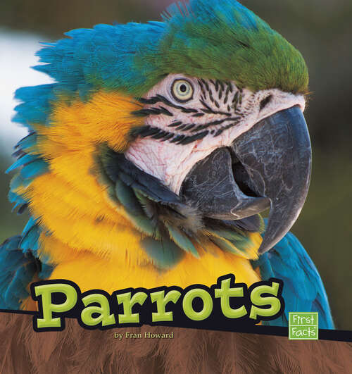 Book cover of Parrots (Birds Ser.)