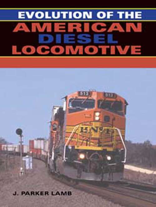 Book cover of Evolution of the American Diesel Locomotive