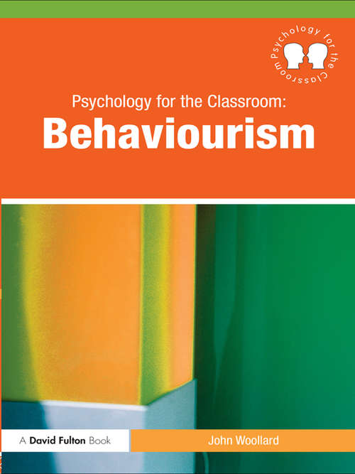 Book cover of Psychology for the Classroom: Behaviourism