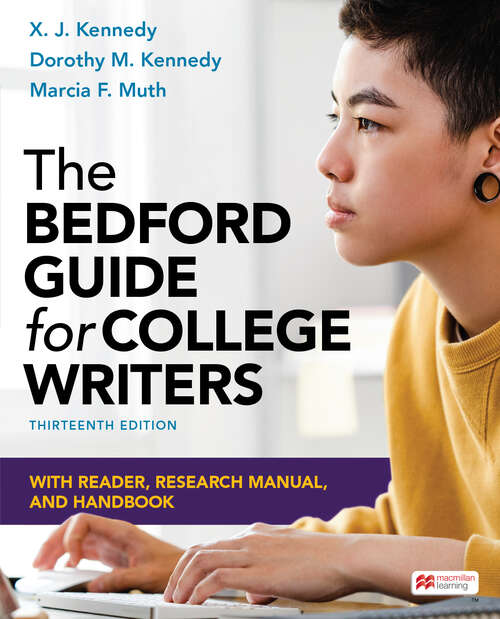 Book cover of The Bedford Guide for College Writers with Reader, Research Manual, and Handbook (Thirteenth Edition)