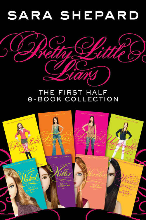 Book cover of Pretty Little Liars: The First Half 8-Book Collection