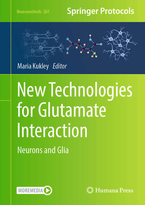 Book cover of New Technologies for Glutamate Interaction: Neurons and Glia (2024) (Neuromethods #2780)