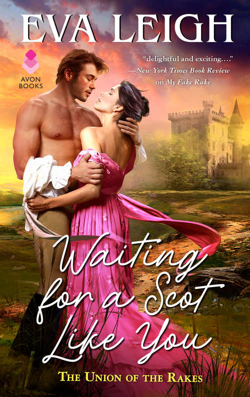 Book cover of Waiting for a Scot Like You: The Union of the Rakes (The Union of the Rakes #3)