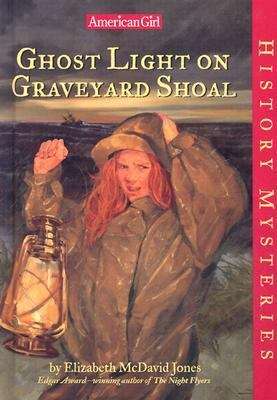 Book cover of Ghost Light on Graveyard Shoal (American Girl History Mysteries #21)