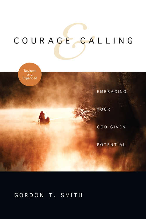 Book cover of Courage and Calling: Embracing Your God-Given Potential