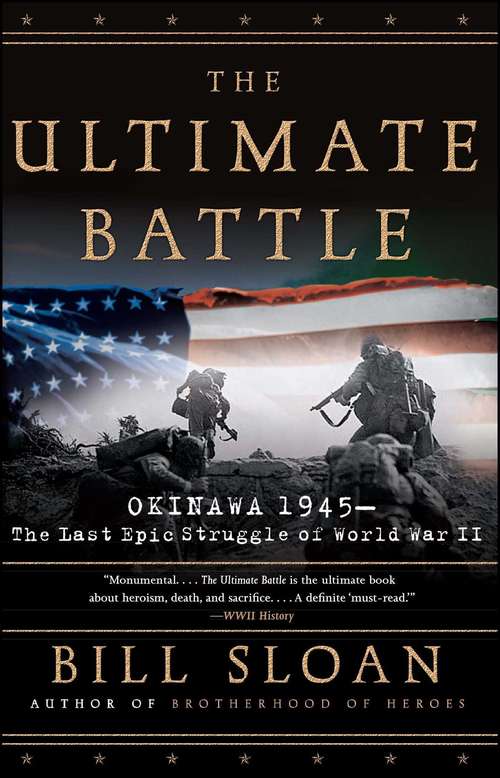 Book cover of The Ultimate Battle, Okinawa 1945: The Last Epic Struggle of World War II