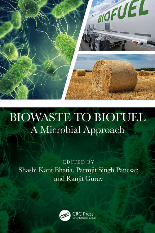 Book cover of Biowaste to Biofuel: A Microbial Approach (1)