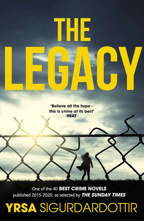 Book cover of The Legacy: A Dark and Engaging Thriller Which is Impossible to Put Down (Freyja and Huldar #1)