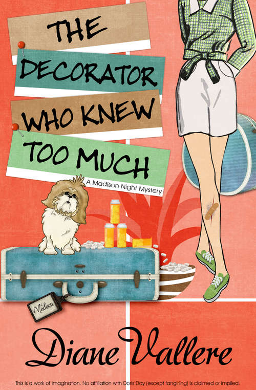 Book cover of The Decorator Who Knew Too Much (A Madison Night Mystery #4)
