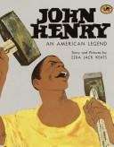 Book cover of John Henry: An American Legend