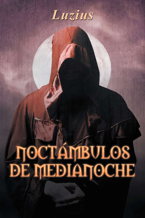 Book cover of Noctámbulos de medianoche: Sleepwalkers of midnight