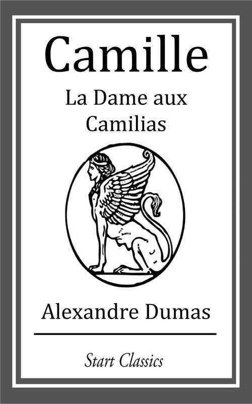 Book cover of Camille: La Dame aux Camilias