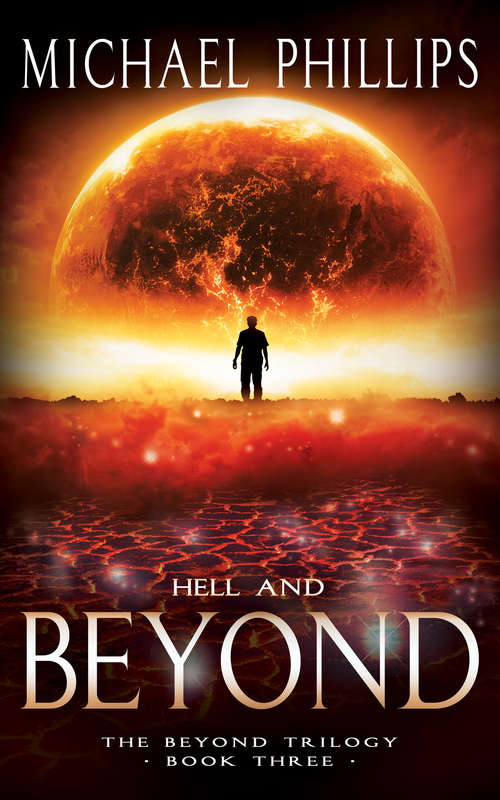 Hell and Beyond: A Novel (The Beyond Trilogy #3)