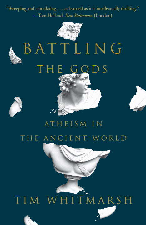 Book cover of Battling the Gods: Atheism in the Ancient World