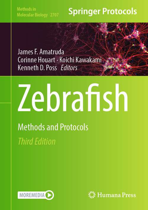 Book cover of Zebrafish: Methods and Protocols (3rd ed. 2024) (Methods in Molecular Biology #2707)