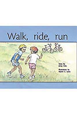 Book cover of Walk, Ride, Run (Rigby PM Plus Blue (Levels 9-11), Fountas & Pinnell Select Collections Grade 3 Level Q: Yellow (Levels 6-8))