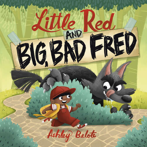 Book cover of Little Red and Big, Bad Fred