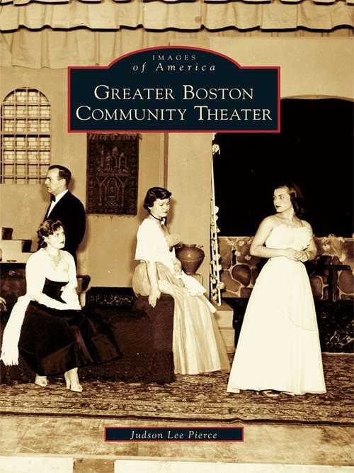 Book cover of Greater Boston Community Theater