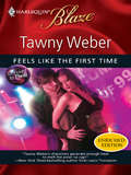 Feels Like the First Time (Dressed to Thrill #1)
