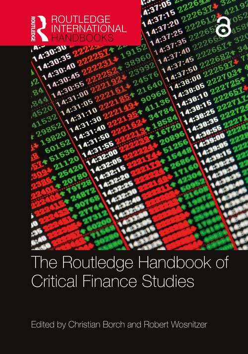 The Routledge Handbook of Critical Finance Studies (Routledge International Handbooks)