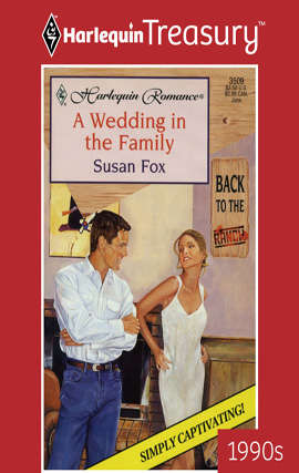 Book cover of A Wedding in the Family (Back to the Ranch #15)