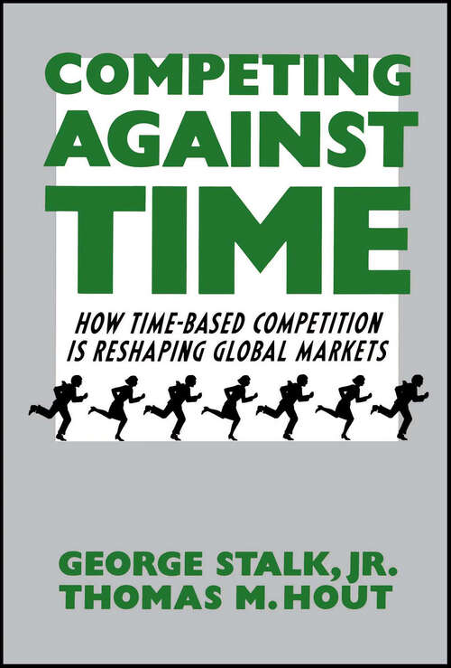 Book cover of Competing Against Time: How Time-Based Competition Is Reshaping Global Mar