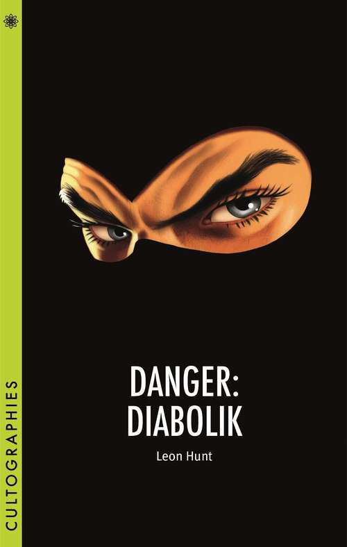 Book cover of Danger: Diabolik (Cultographies)