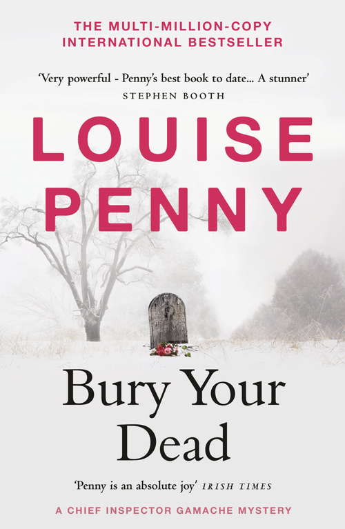Bury Your Dead: (A Chief Inspector Gamache Mystery Book 6) (Chief Inspector Gamache)