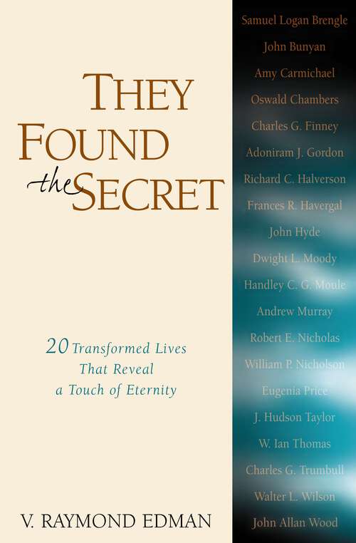 Book cover of They Found the Secret: Twenty Lives That Reveal a Touch of Eternity