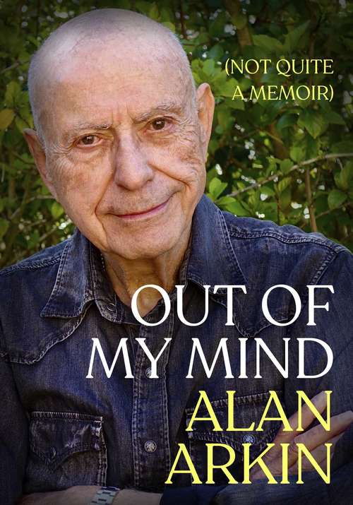 Book cover of Out of My Mind: (Not Quite a Memoir)