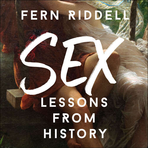 Book cover of Sex: Lessons From History