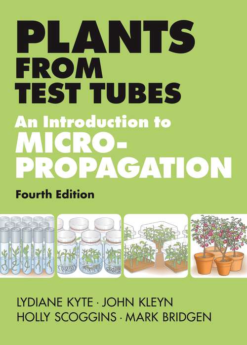 Book cover of Plants from Test Tubes: An Introduction to Micropropogation, 4th Edition (4)
