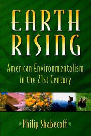 Book cover of Earth Rising: American Environmentalism In The 21St Century