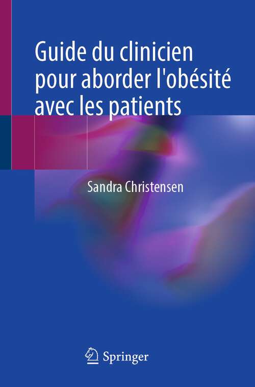 Book cover of Guide du clinicien pour aborder l'obésité avec les patients (2024)