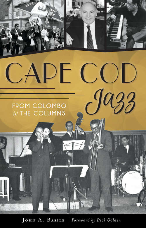 Book cover of Cape Cod Jazz: From Colombo to The Columns