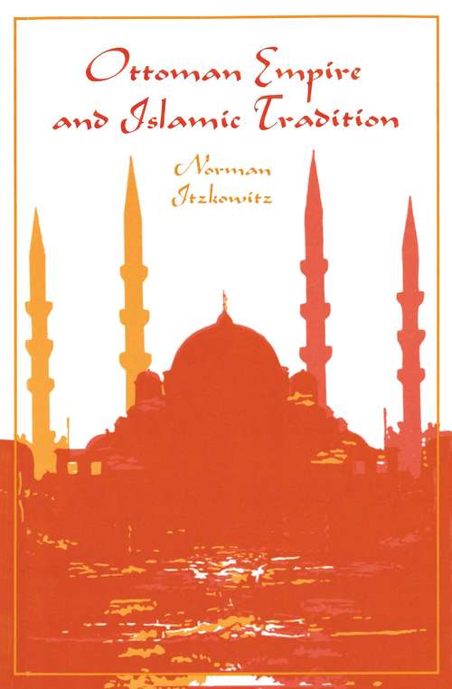 Book cover of Ottoman Empire and Islamic Tradition